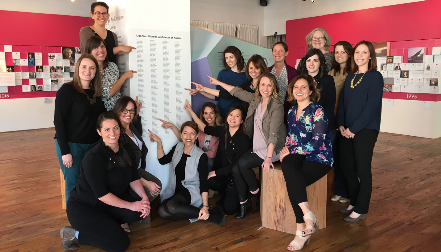 Wendy Dunnam Tita, AIA, LEED AP, (seated, center) served as President-Elect of the AIA Austin Chapter as well as Chair of the AIA Austin Women in Architecture Committee which presented an exhibit on diversity in the industry that called on everyone to Shape the Conversation. - 